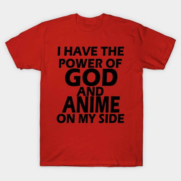 I Have The Power T-Shirt by LunaHarker